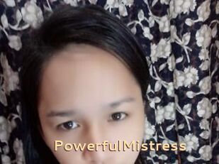 PowerfulMistress