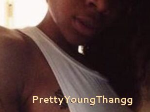 PrettyYoungThangg