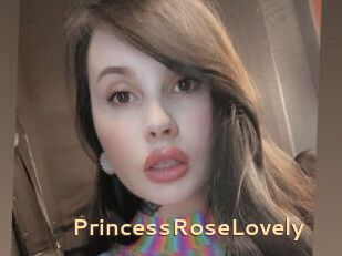 PrincessRoseLovely