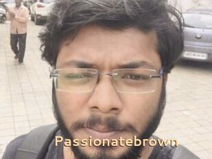 Passionatebrown