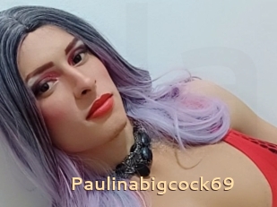 Paulinabigcock69