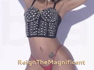 ReignTheMagnificent