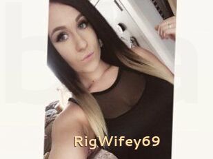 RigWifey69