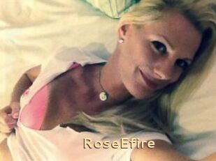 RoseEfire