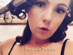 RoyaleTease