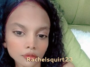 Rachelsquirt23