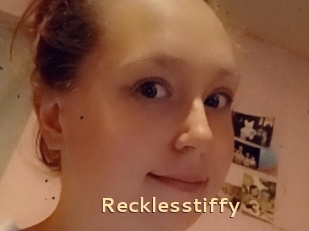 Recklesstiffy