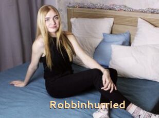 Robbinhurried