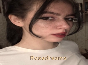 Rosedreams