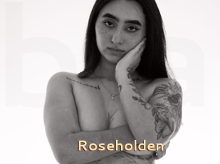 Roseholden