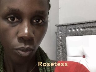 Rosetess