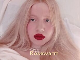 Rosewarm