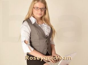 Roseyourdream