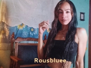 Rousbluee