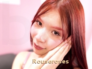 Rouseroses