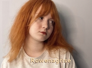 Rowenagrise