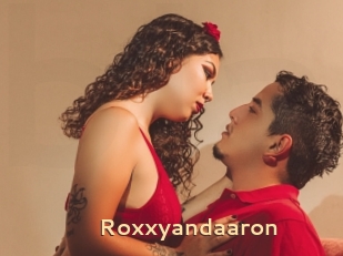 Roxxyandaaron