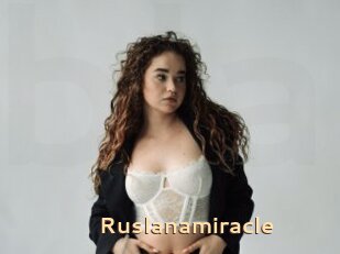 Ruslanamiracle