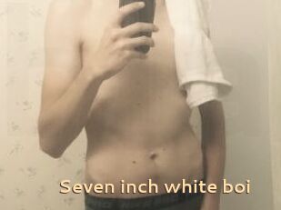 Seven_inch_white_boi