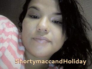 Shortymacc_and_Holiday