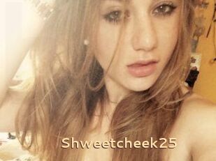 Shweetcheek25