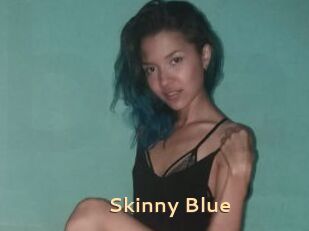 Skinny_Blue