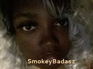 SmokeyBadasz