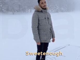 Sweetenough