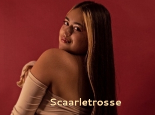 Scaarletrosse