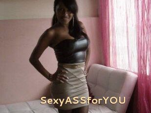 SexyASSforYOU