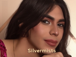 Silvermists