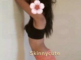 Skinnycute