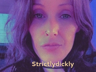 Strictlydickly