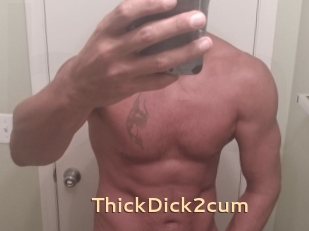 ThickDick2cum