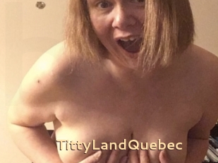 TittyLandQuebec