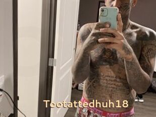 Tootattedhuh18