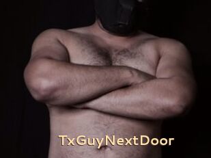 TxGuyNextDoor