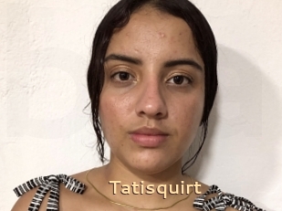 Tatisquirt