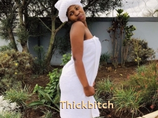 Thickbitch