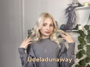 Udeladunaway