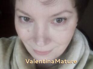 ValentinaMature