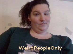 WeirdPeopleOnly