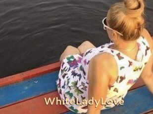 WhiteLadyLove