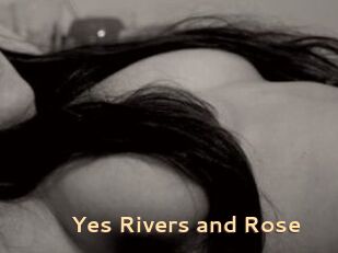 Yes_Rivers_and_Rose