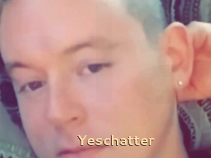 Yeschatter